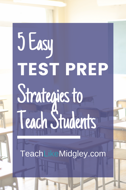 5 Easy Test Prep Strategies to Teach Students