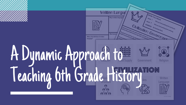 Engage and Educate: A Dynamic Approach to Teaching 6th Grade History and Ancient Civilizations