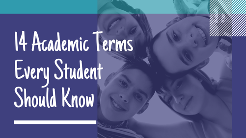 14 Academic Terms Every Student Should Know