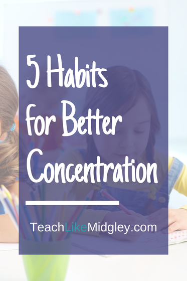 5 Habits for Better Concentration