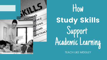 How Study Skills Support Academic Learning