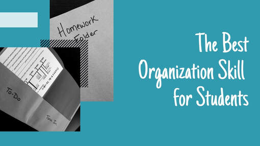 The Best Organization Skill for Students
