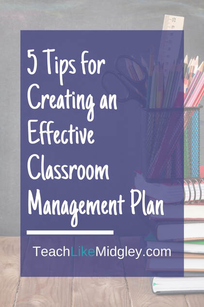 5 Tips for Creating Your Classroom Management Plan
