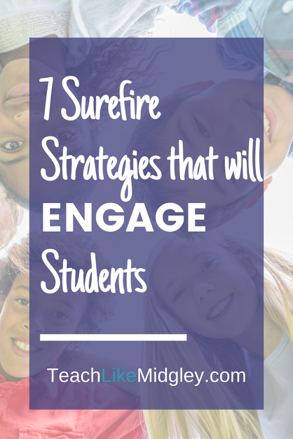 7 Surefire Ways to Engage Students
