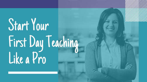 Start Your First Day Teaching Like a Pro