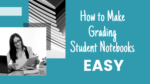 How to find time to grade student notebooks