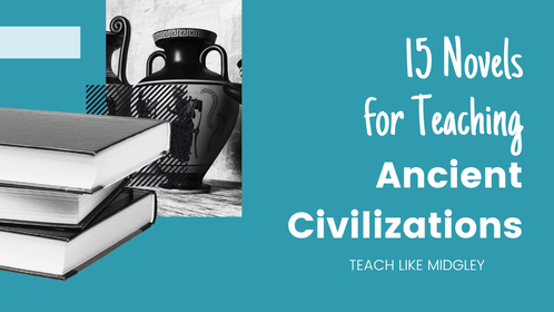 Novels for Teaching Ancient Civilizations to 6th Graders