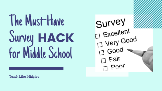 Must-Have Brilliant Student Survey Hack for Middle Schoolers