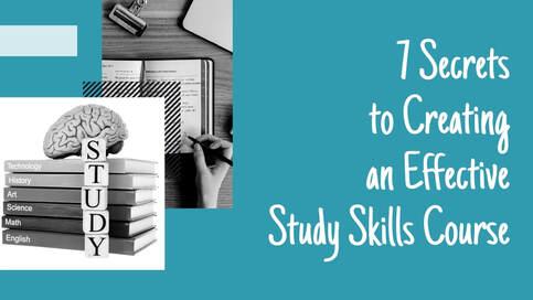 7 Secrets to an Effective Study Skills Course