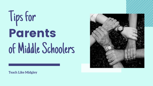 Tips for parents and helping their middle schooler at home